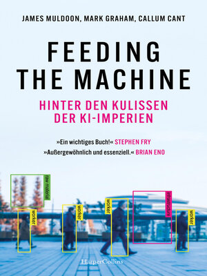 cover image of Feeding the Machine. Hinter den Kulissen der KI-Imperien